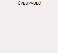 ÜVEGPADLÓ